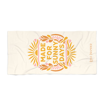 Made for Sunny Days Beach Towel